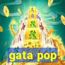 gata pop